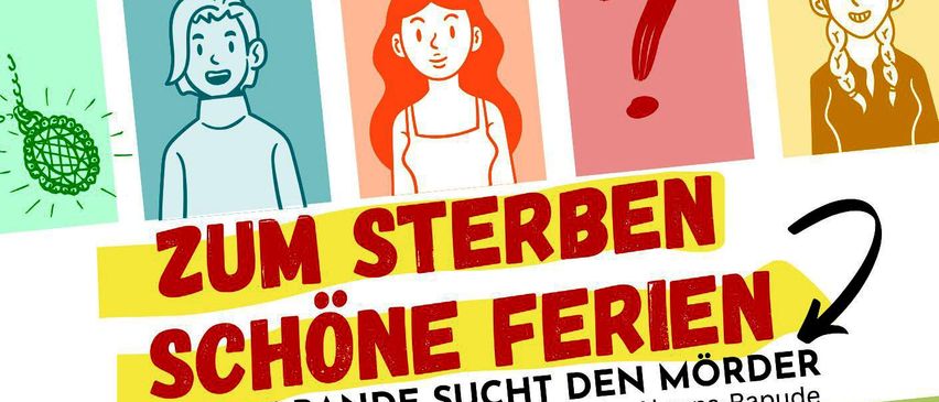 Plakat für die Veranstaltung 'Zum Sterben Schöne Ferien' mit verschiedenen Cartoon-Figuren, Daten und Uhrzeiten für die Veranstaltung.