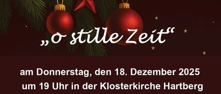 Poster for a Christmas event at Klosterkirche Hartberg. Scheduled for Thursday, December 18, 2025, at 19:00. Featuring Hartberg's mixed choir, Frauendreigesang, Hartberger Männersextett, and Familienmusik Zenz. The text is by Maria Buchsbaum, and Werner Zenz provides the overall direction. Admission is free.