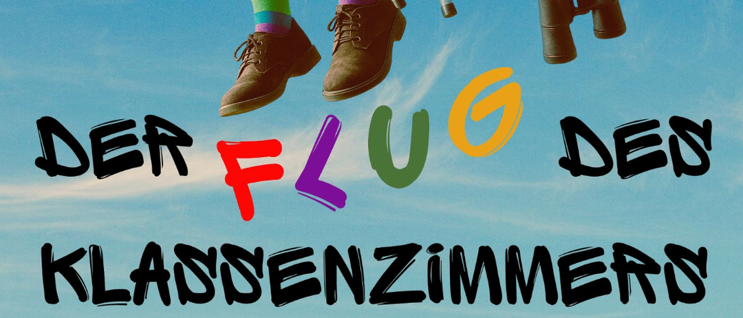 Poster for a theater performance of 'Der Flug des Klassenzimmers' by Arndt vom Felde, based on Erich Kästner's motives. The poster shows colorful socks, shoes, and binoculars with a date and location.
