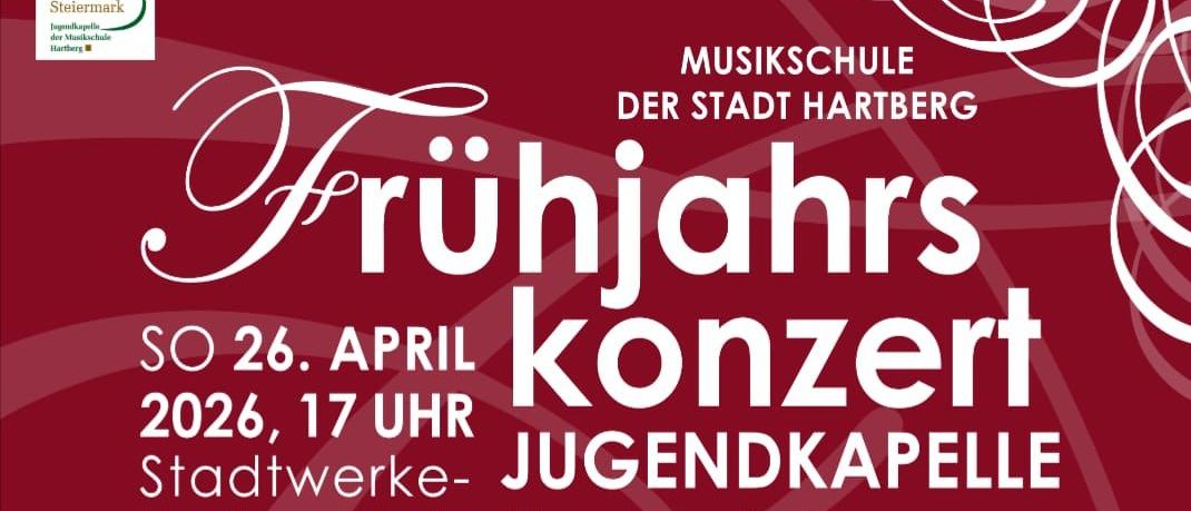 Spring concert on April 26, 2026 at 17:00 in the Stadtwerke Jugendkapelle Hartberg Hall. Features Echoes of Time, Henry V, Sissi, and Frank Sinatra classics. Herbert Monsberger leads, Thomas Schleimer moderates. Doors at 16:15.
