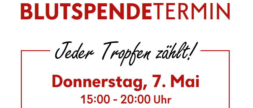 Poster mit einer Frau, die auf ein T-Shirt zeigt, auf dem steht 'Jeder Tropfen zahllt.' Eine Veranstaltung am 7. Mai von 15-20 Uhr in der Hartberg EdelweiBhalle. QR-Code für die Blutspende-App.