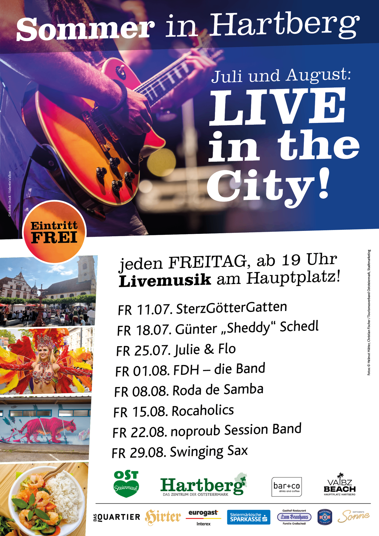 Live-Musik-Veranstaltung in der Stadt freitags ab 19 Uhr. Mit Bands wie SterzGotterGatten, Gunter Sheddy, Julie & Flo, FDH, Roda de Samba, Rocaholics, noporoub Session Band und Swinging Sax.