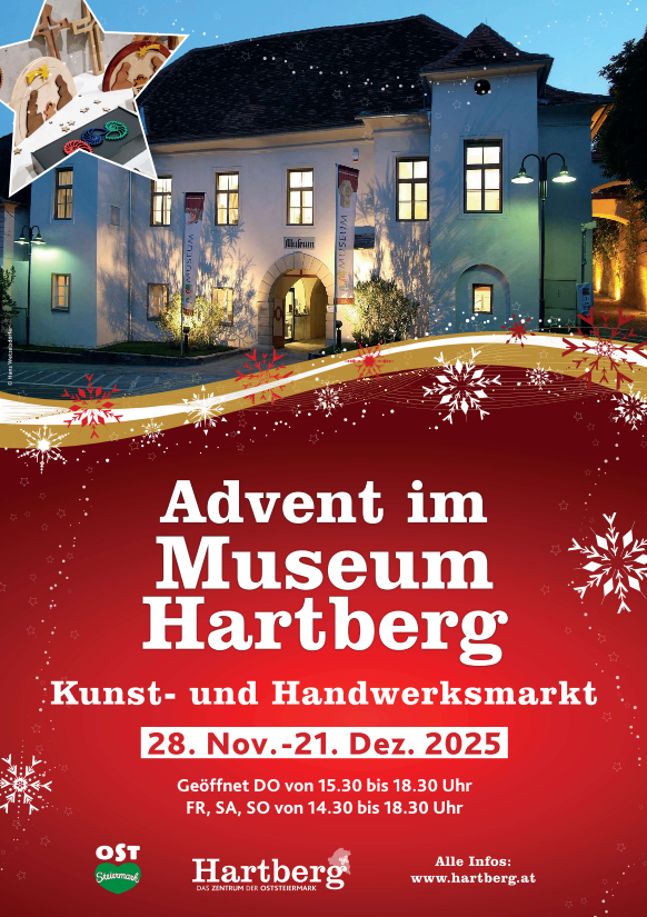 Plakat für eine Advent-Veranstaltung im Museum Hartberg, mit festlicher Gestaltung, Gebäude, Schneeflocken und einem Torbogen. Die Veranstaltung findet vom 28. Nov. bis 21. Dez. 2025 statt, mit Öffnungszeiten von 15:30 bis 18:30 Uhr an Donnerstagen, Freitagen, Samstagen und Sonntagen.