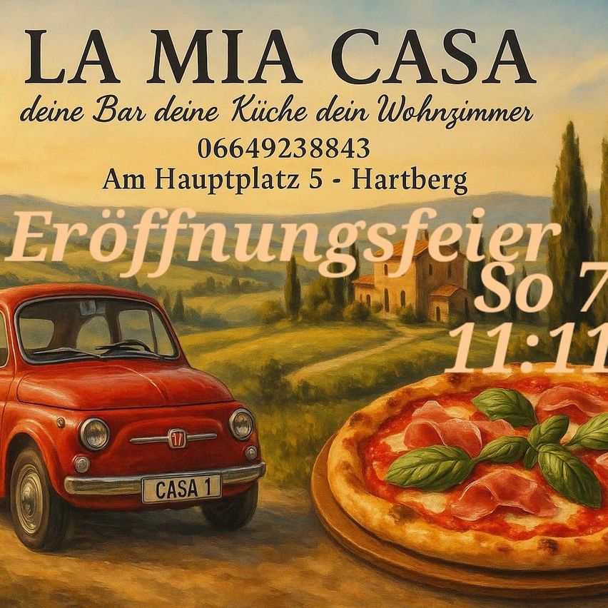 Werbung fur La Mia Casa, Ihre Bar, Ihre Kuche, Ihr Wohnzimmer. Ein roter Wagen und eine Pizza sind abgebildet. Der Eroffnungstermin ist Samstag, 11:11 Uhr.