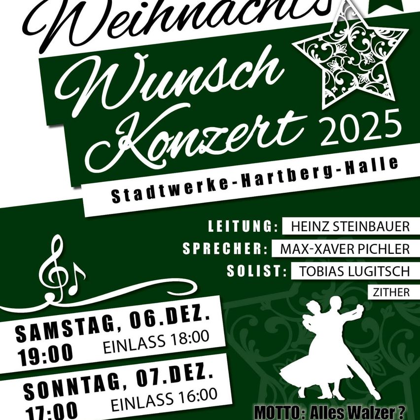 Plakat für das 'Weihnachtswunsch-Konzert 2025' in der Stadtwerke-Harberg-Halle. Mit zwei Aufführungen am 06. Dez. um 19:00 Uhr und am 07. Dez. um 17:00 Uhr. Heinz Steinbauer leitet, Max-Xaver Pichler spricht und Tobias Lugitsch ist der Solist.