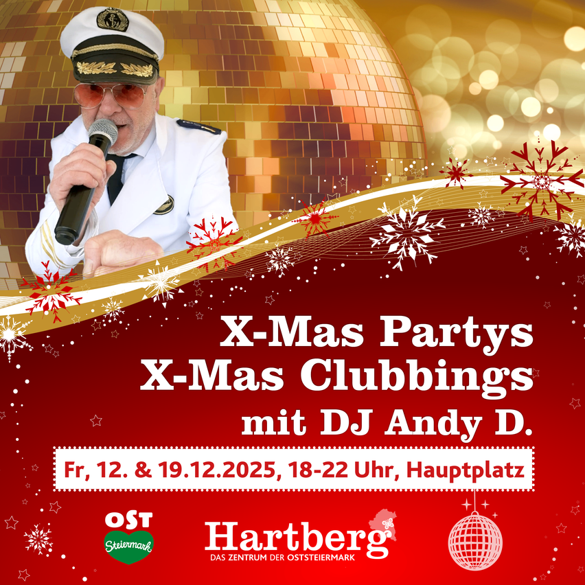 An advertisement for X-Mas parties and clubbings with DJ Andy D. It will be held on December 12 and 19, 2025, from 18:00 to 22:00 at the Hauptplatz.