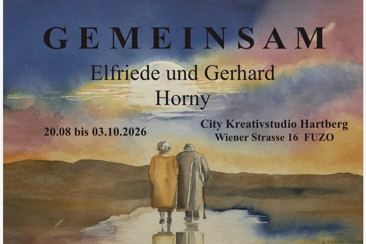 Eine Aquarellmalerei von zwei älteren Menschen, die vor einem Sonnenuntergang stehen, mit dem Titel 'Gemeinsam' und den Namen Elfriede und Gerhard Horny. Das Gemälde wird im City Kreativstudio vom 08. bis 03.10.2026 ausgestellt.