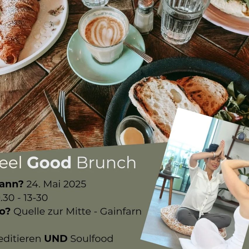 Ein Frühstückstisch mit Croissants, Kaffee und Salat. Eine Frau praktiziert im Hintergrund Yoga. Der Text lautet 'Feel Good Brunch' und enthält Details zur Veranstaltung am 24. Mai 2025.
