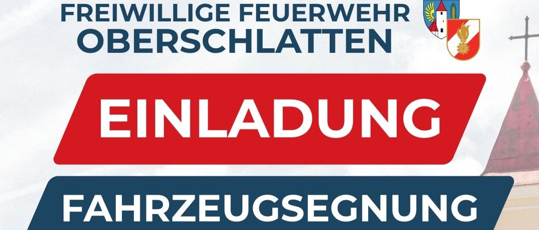 Ein roter und weißer Feuerwehrwagen wird vor einem Gebäude mit den Worten 'Einladung Fahrzeugsegnung' und dem Datum 15. August 2026 gezeigt.