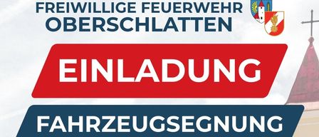 Ein roter und weißer Feuerwehrwagen wird vor einem Gebäude mit den Worten 'Einladung Fahrzeugsegnung' und dem Datum 15. August 2026 gezeigt.