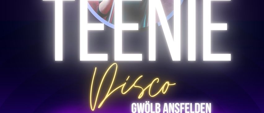 Plakat für eine Teenie-Disco mit Karaoke, am 27. Februar 2026, von 17:00 bis 20:00 Uhr. Eintrittspreis 1 Euro. Ausgerichtet von Gwolb Ansfelden.