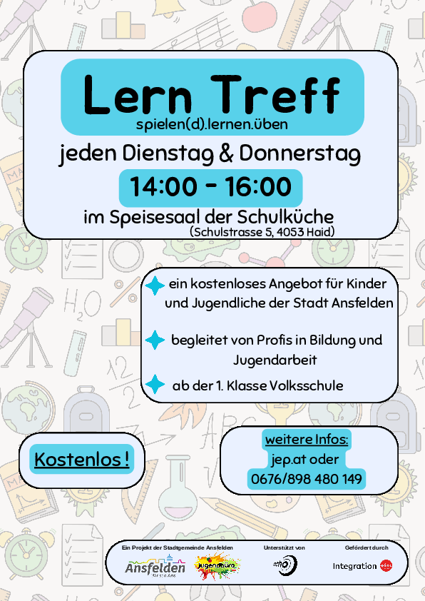 Werbeanzeige für Lerntreffen, kostenlos für Kinder und Jugendliche in Ansfelen, jeden Dienstag und Donnerstag, 14:00-16:00 im Speisesaal der Schulküche. Kontakt jep.at oder 0676/898 480 149.