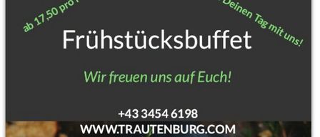 Ein neues Frühstücksbuffet im Trautenburg, ab Mai bis September. Jeden Samstag und Sonntag von 8:00 bis 11:30 Uhr, nach Reservierung. Beginne deinen Tag mit uns! Ab 17,50 pro Person.