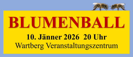 Ein gelbes Poster mit rotem Text lautet 'Blumenball 10. Januar 2026, 20 Uhr Wartberg Veranstaltungszentrum.' Zwei Bienen befinden sich auf der rechten Seite.
