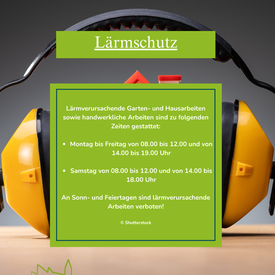 Ein Bild von einem Paar gelber Kopfhörer mit grünem Hintergrund. Der Text lautet 'Lärmschutz' und gibt Informationen über erlaubte Zeiten für lärmverursachende Garten- und Hausarbeiten.