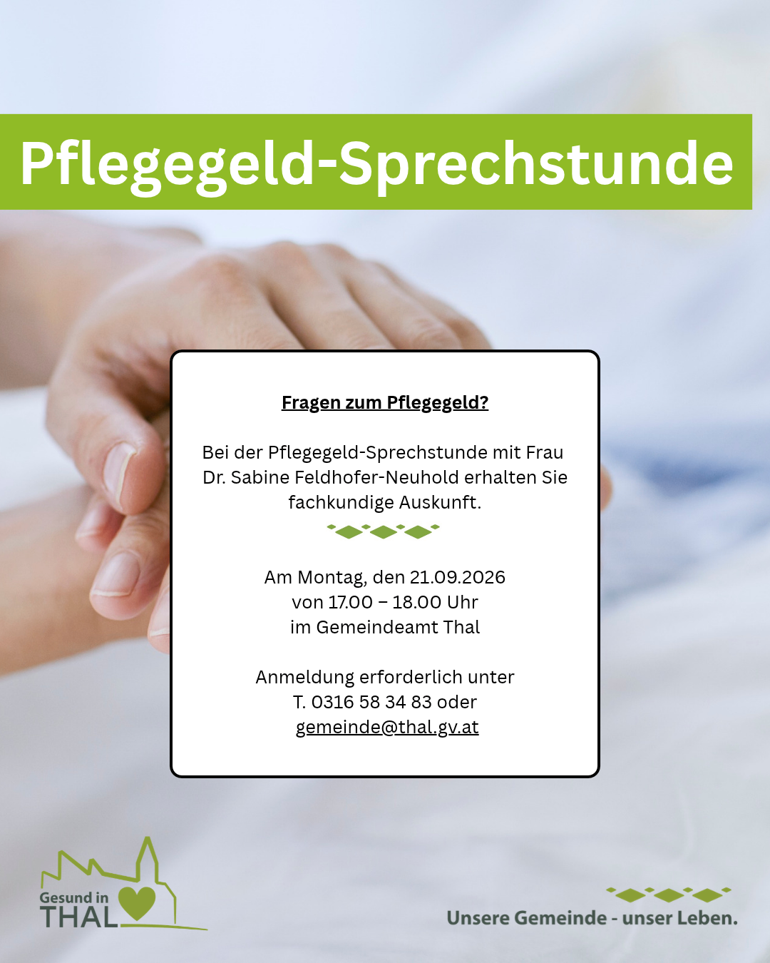 Ein Informationsposter über eine Pflegegeld-Sprechstunde mit Frau Dr. Sabine Feldhofer-Neuhold, geplant für den 21.09.2026 von 17:00 bis 18:00 Uhr im Gemeindeamt Thal. Anmeldung erforderlich.