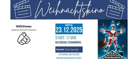 Ein blaues Plakat kündigt ein Weihnachtskino-Event am 23. Dezember 2025 um 17 Uhr im Kultursaal Steinabrückl an. Der Eintritt ist frei, Softdrinks und Popcorn werden bereitgestellt.