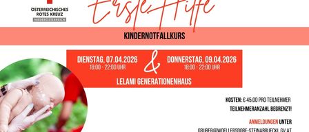 Plakat für einen Kindernotfallkurs. Termine: Dienstag, 07.04.2026, und Donnerstag, 09.04.2026. Zeit: 18:00 bis 22:00 Uhr. Ort: Lelami Generationenhaus. Kosten: Kostenlos. Kontakt: gruber@woellersdo.