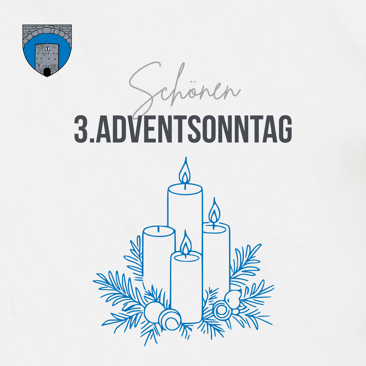 Eine Illustration eines Wappens über drei brennenden Kerzen, umgeben von Kränzen und Blättern, mit dem Text 'Schon 3. Adventssonntag' auf weißem Hintergrund.