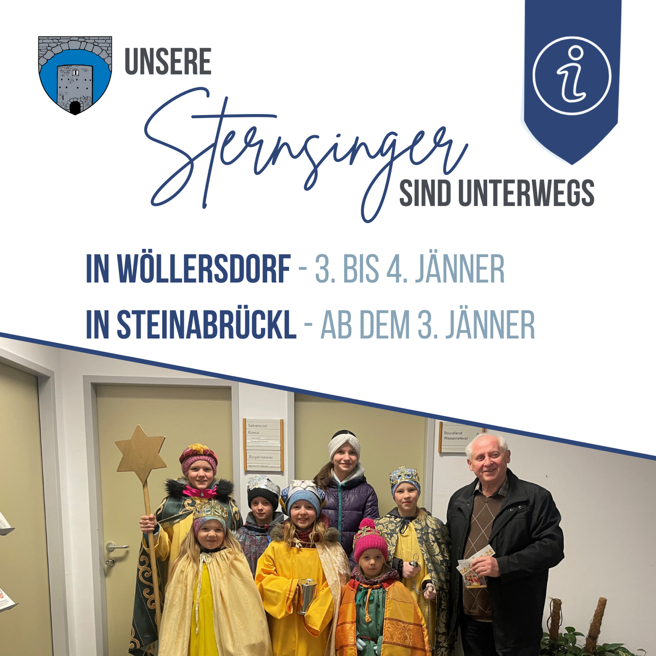 Ein Werbeposter zeigt eine Gruppe von Menschen in mittelalterlichen Kostümen, darunter ein Mann mit einem Sternstab, vor einer Tür. Der Text lautet 'Unsere Sternsinger sind unterwegs.' Auch Termine und Orte für die Sternsinger sind aufgeführt.