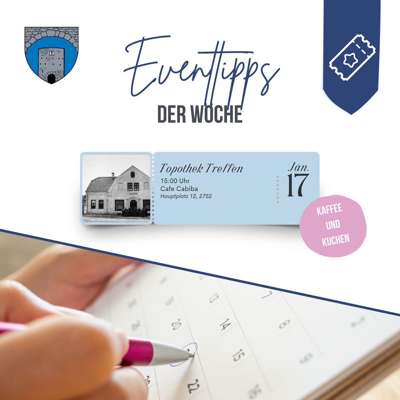 Ein Bild einer Hand, die auf einen Kalender schreibt. Es hebt den 17. hervor, mit einem Ticket-Grafik und Veranstaltungsdetails für ein Treffen im Cafe Cabiba um 15:00 Uhr. Kaffee und Kuchen werden angeboten.