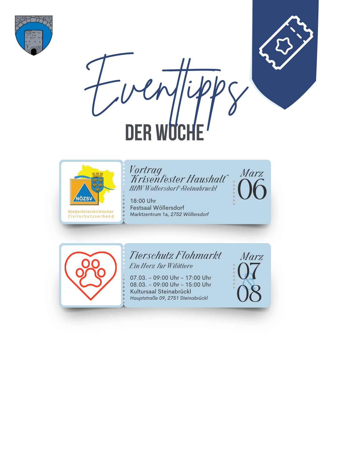 Das Bild zeigt ein Plakat mit zwei Veranstaltungstipps für die Woche. Die erste Veranstaltung ist ein Vortrag über Krisenmanagement im Haushalt um 18 Uhr am 6. März im Marktzentrum Wolkersdorf. Die zweite Veranstaltung ist ein Flohmarkt für Tiere von 9 Uhr bis 17 Uhr am 7. und 8. März im Kultursaal Steinabruckl.