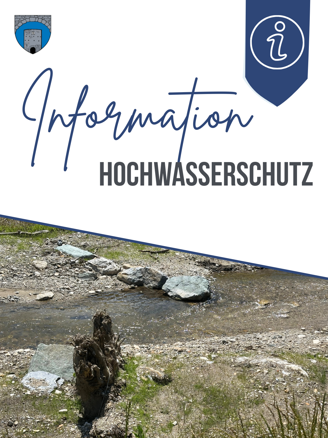Ein Bild eines kleinen Baches mit Steinen und Grünpflanzen, ein Logo mit dem Text 'Information HOCHKWASSERSCHUTZ' darüber.