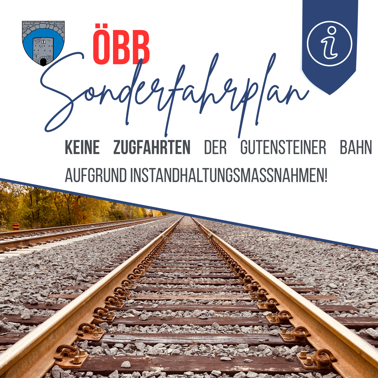 ÖBB Sonderfahrplan: Keine Zugfahrten der Gutensteiner Bahn aufgrund Instandhaltungsmaßnahmen.