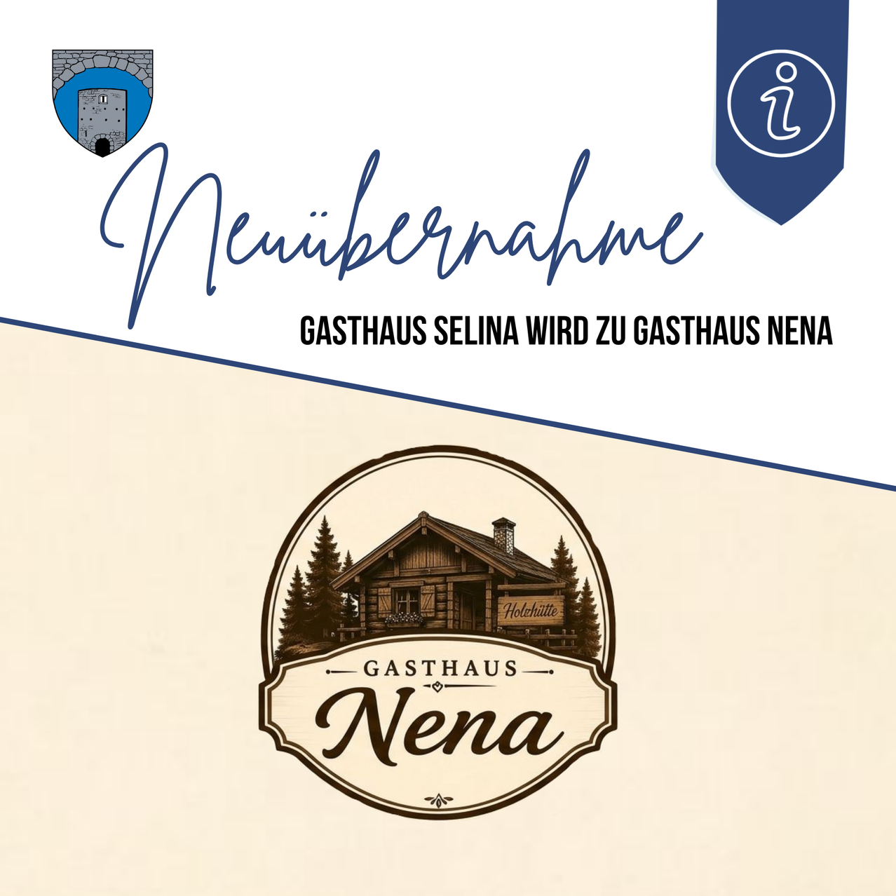 Ein Ankündigungsbanner für Gasthaus Selina, das seinen Namen in Gasthaus Nena ändert, mit einem Logo, das ein Holzhaus und Bäume zeigt.