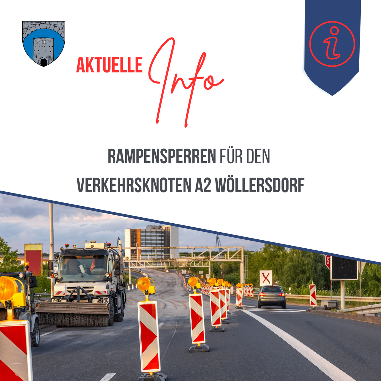 Eine Werbung für den Verkehrsknoten A2 Wollersdorf, mit einer Straße, auf der die Fahrspuren gesperrt sind, einem Baufahrzeug, Verkehrskegeln und einem Stoppschild.