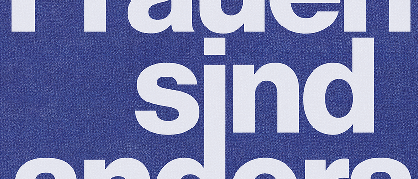 Blauer Hintergrund mit weissem Text 'Frauen sind anders'. Die Worte sind in einer grossen, fetten Schrift geschrieben.