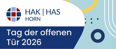 Ein Werbeplakat für den Tag der offenen Tür 2026, mit CyberHAK und Handelsschule Horn, Datum und Uhrzeiten angegeben. Das Design enthält blaue und weiße Farben, Logos und Text.