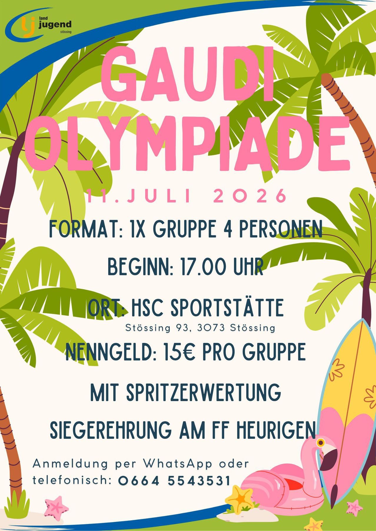 Poster for Gaudi Olympiade on July 11, 2026. Format: 1 group of 4 people. Begins at 17:00. Location: HSC Sportstaette Stossing 93, 3073 Stossing. Entry fee: 15€ per group. Includes prize ceremony.