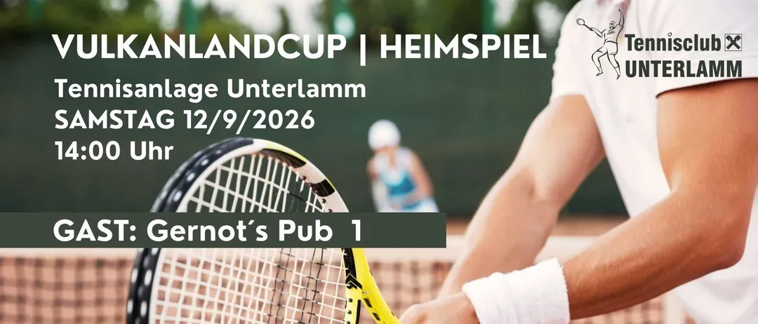 Ein Tennisspieler hält einen Tennisschläger vor einem Netz. Der Textüberlagerung lautet 'Landcup | Heimspiel' und 'Unterlamm' mit dem Datum 12/9/2026.