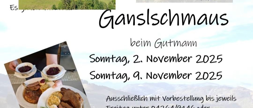 Das Bild bewirbt Ganslschmans-Events im Gasthof Pension Gutmann. Geplant für Sonntag, 2. November und Sonntag, 9. November 2025, es enthält Bilder von Speisen und einem lächelnden Mann. Der Text lädt zur Reservierung bis Freitag ein.
