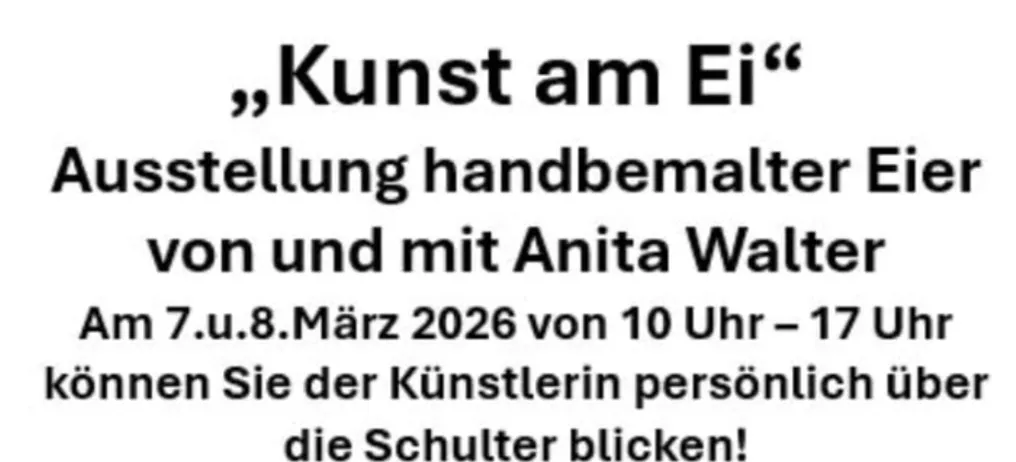 Das Generationenhaus in Jagerberg präsentiert eine Ausstellung handbemalter Eier von Anita Walter. Besuch vom 7. bis 8. März 2026 von 10 Uhr bis 17 Uhr. Treffen Sie die Künstlerin persönlich. Ort: mittendrin-Generationenhaus, 8091 Jagerberg 38. Ausstellungszeitraum: 7. März bis 29. März 2026. Öffnungszeiten gelten!