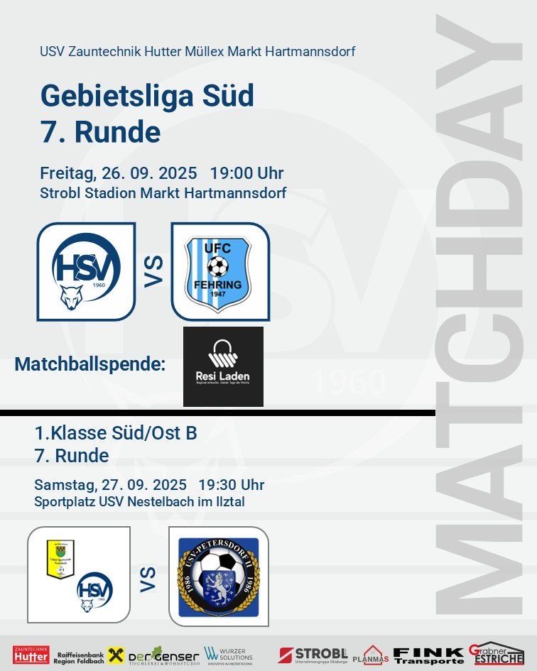 Gebietsliga Süd, 7. Runde. Freitag, 26.09.2025 19:00 Uhr, Strobl-Stadion Markt Hartmannsdorf. Matchballspende: Resi Laden. Samstag, 27.09.2025 19:30 Uhr, Sportplatz USV Nenselbach im Illztal.