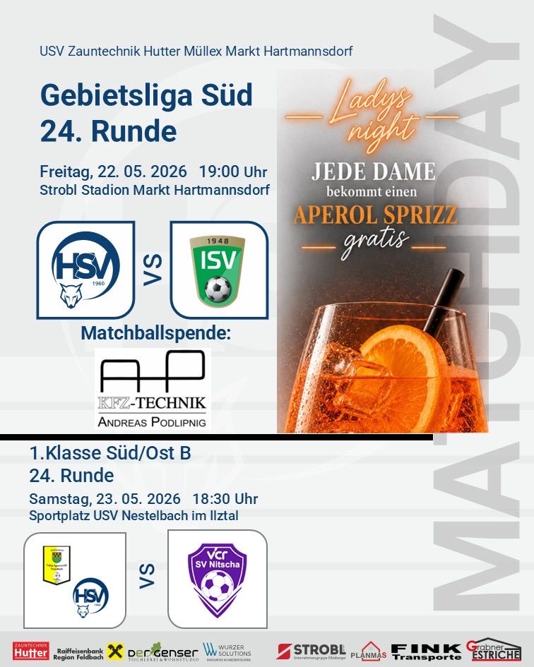 Event poster for two football matches. 24th round of Gebietsliga Sud on Friday, 22.05.2026. 1.Klasse Sud/Ost B on Saturday, 23.05.2026. Special offers include a free Aperol Spritz for each lady.
