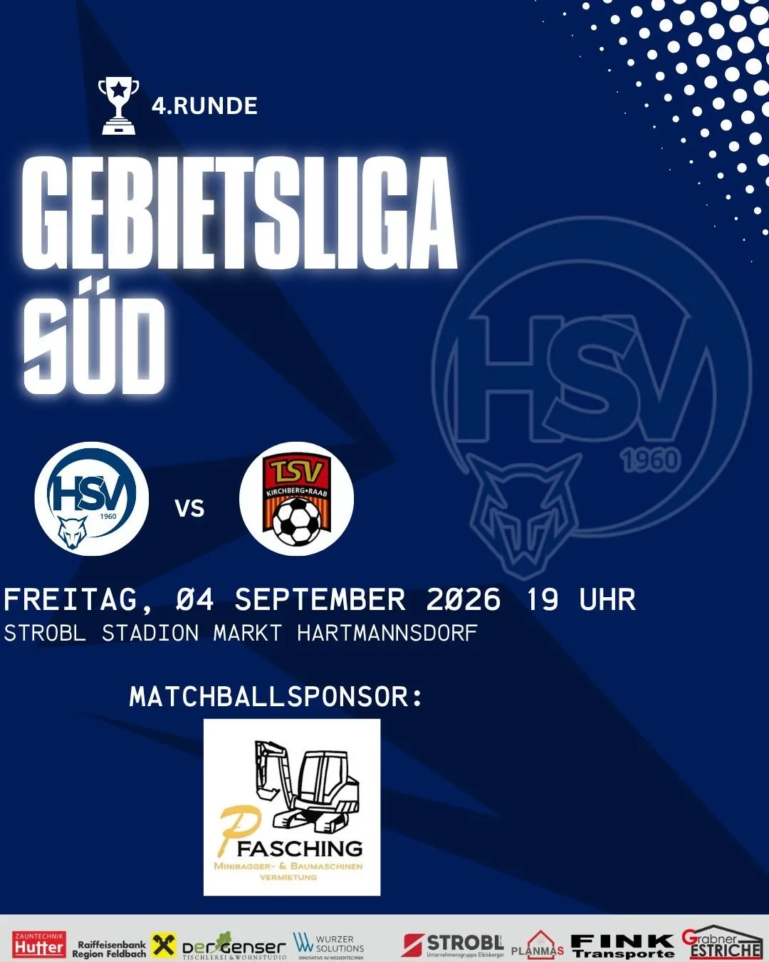 Plakat für die 4. Runde der Bezirksliga Süd Fußballspiel zwischen HSV und TSV Kirchberg-Raas am 4. September 2026 um 19:00 im Strobl Stadion, Markt Hartmannsdorf.