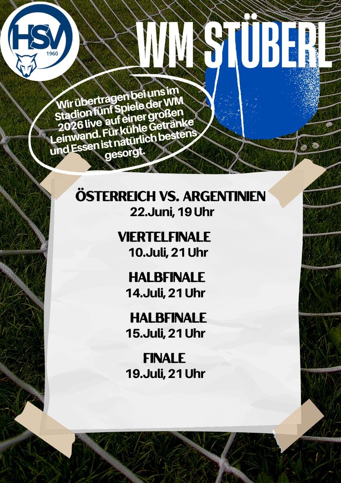 Spielplan für das Fußballspiel Österreich gegen Argentinien. Spiele beinhalten Viertelfinale, Halbfinale und Finale. Alle Spiele um 21:00 Uhr.