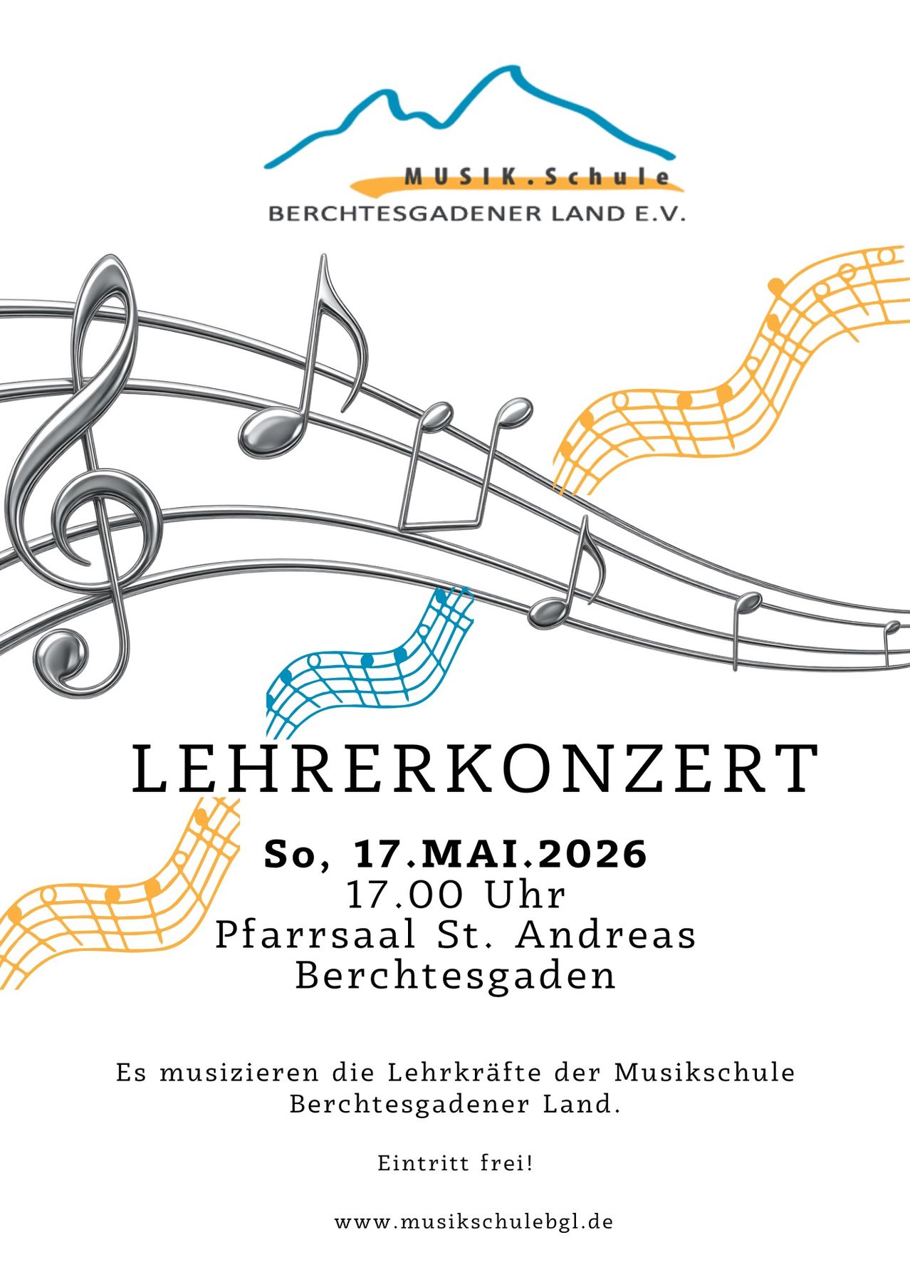 Plakat für ein Lehrerkonzert. Es zeigt Musiknoten, das Datum 17. Mai 2026 und die Zeit 17:00 Uhr. Ort: Pfarrsaal St. Andreas, Berchtesgaden.