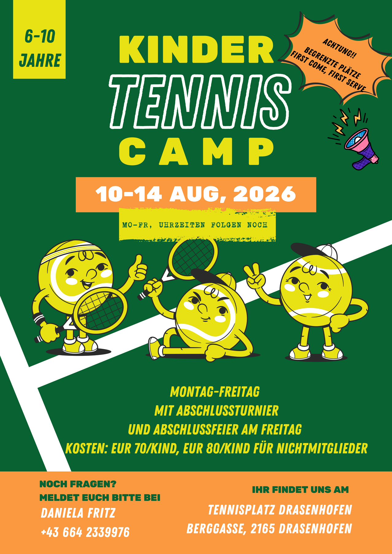 Tenniscamp vom 10.-14. August 2026. Montag bis Freitag mit Abschlussfeier am Freitag. Kosten: EUR 70 pro Kind, EUR 80 für Nichtmitglieder.
