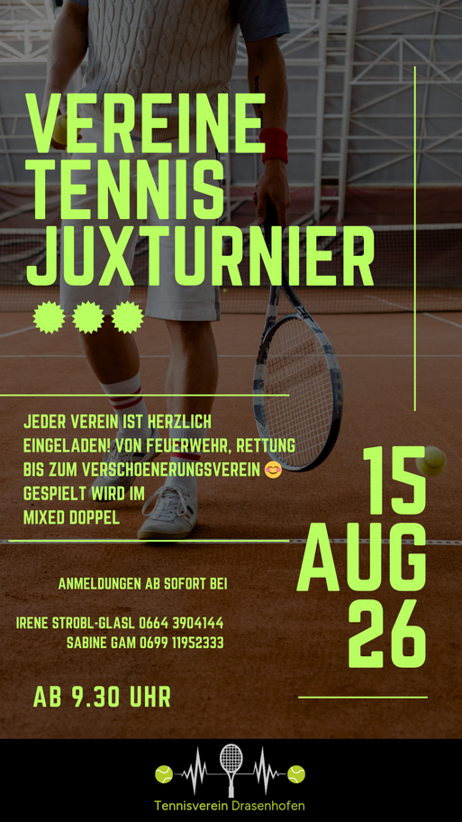 Der Tennisclub Juxturner lädt alle Vereine ein, am 26. August um 9:30 Uhr Mixed Doppel zu spielen. Kontaktieren Sie Irene Strobl-Glasl oder Sabine Gam für die Anmeldung.