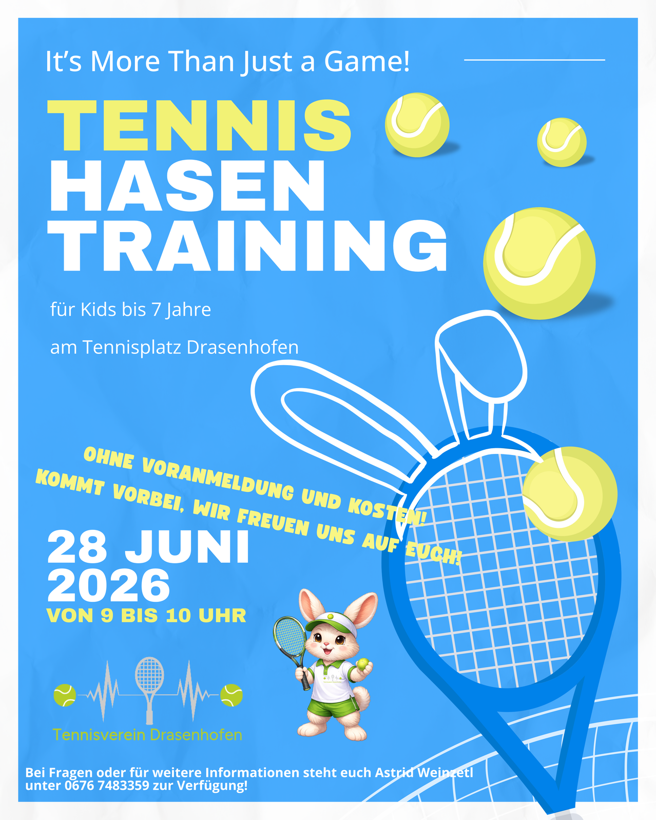 Plakat für Tennistraining für Kinder bis 7 Jahre am 28. Juni 2026 von 9 bis 10 Uhr am Tennisplatz Drasenhofen. Keine Anmeldung erforderlich.