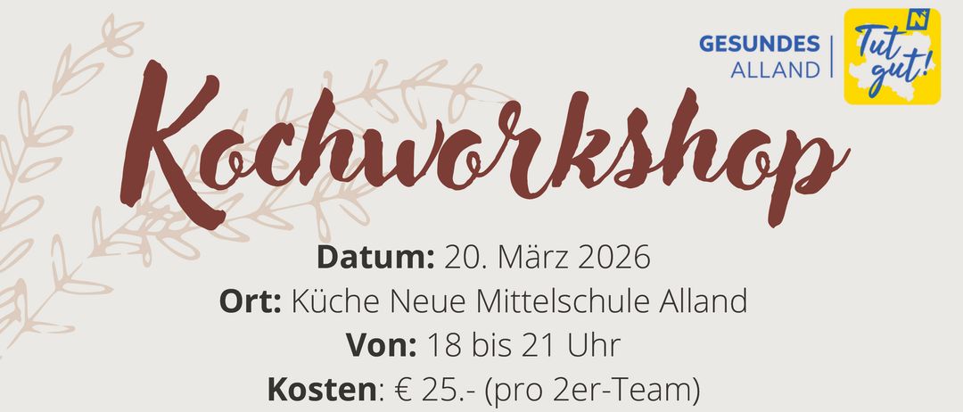 Ein Kochworkshop für Jugendliche zwischen 13 und 17 Jahren, begleitet von einem Elternteil, ist für den 20. März 2026 von 18 bis 21 Uhr in der Küche Neue Mittelschule Alland geplant. Die Kosten betragen 25 Euro pro 2-Personen-Team. Probieren Sie neue Rezepte aus, kochen Sie gemeinsam und verbringen Sie Zeit miteinander.