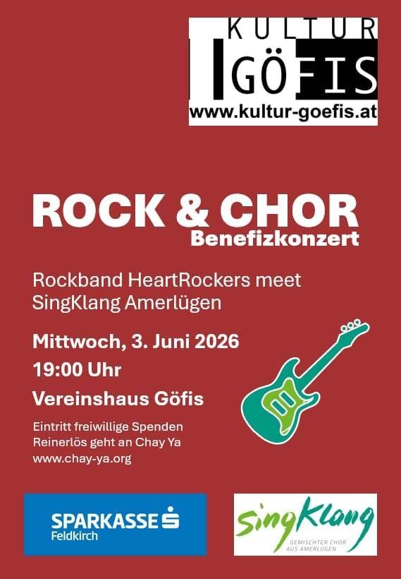 Ein roter Plakat kündigt ein Wohltätigkeitskonzert der Rockband HeartRockers und des SingKlang Amerlugen Chors an. Die Veranstaltung findet am Mittwoch, 3. Juni 2026 um 19:00 im Goefis-Vereinshaus statt. Der Eintritt ist eine freiwillige Spende für Chay Ya. Website: www.chay-ya.org.