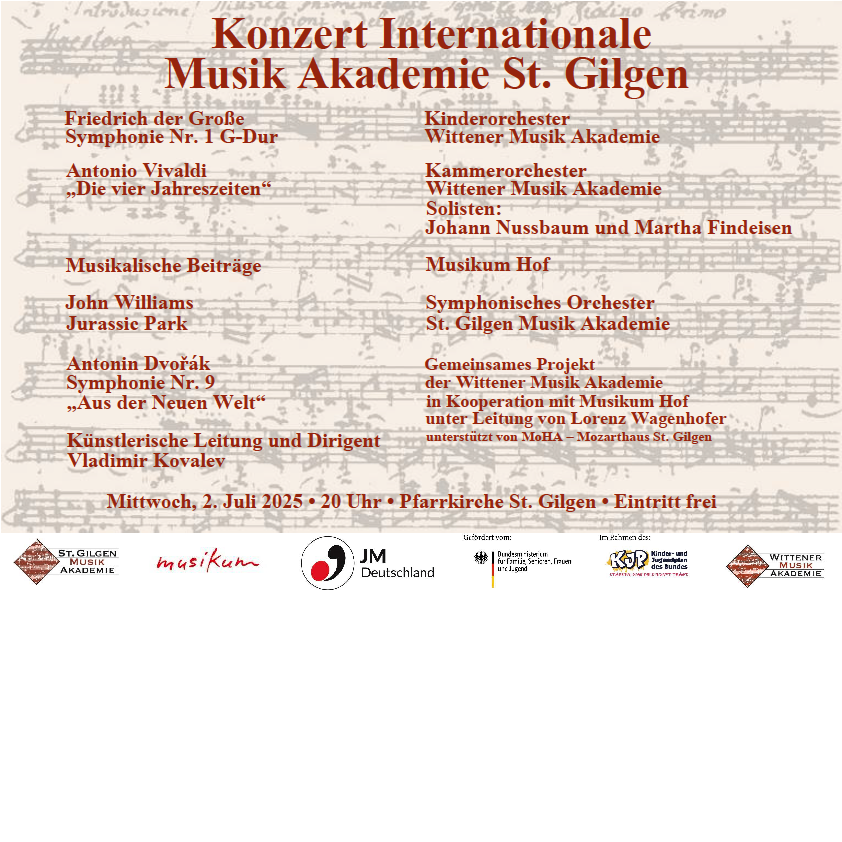 Plakat für ein Konzert der Internationalen Musik Akademie St. Gilgen. Mit der Symphonie 'Die vier Jahreszeiten' von Vivaldi und Musik aus John Williams' 'Jurassic Park'. Beinhaltet ein gemeinsames Projekt der Wittener Musik Akademie und der St. Gilgen Musik Akademie.