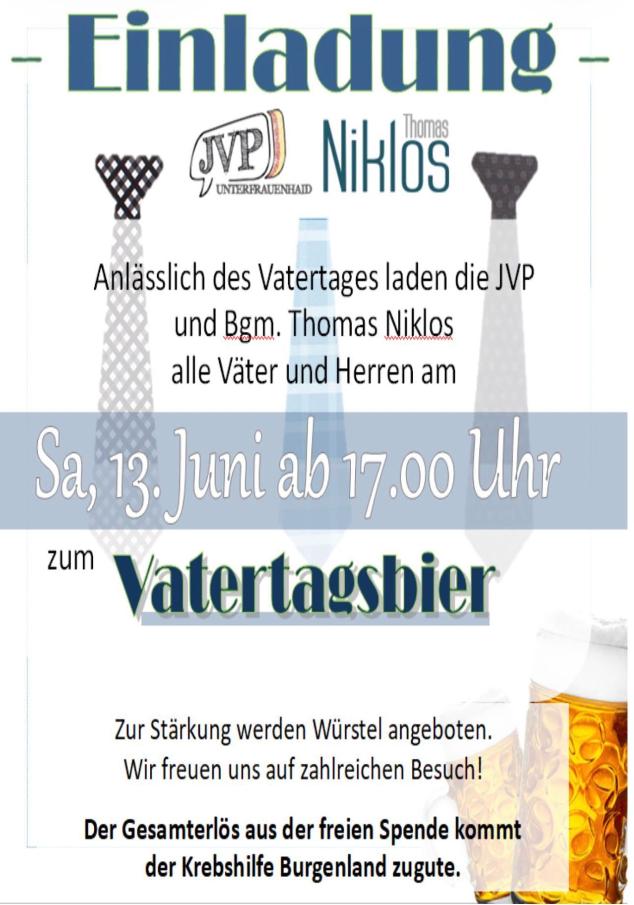 Vatertags-Event, 13. Juni ab 17.00 Uhr. JVP und Bgm. Thomas Nikolos laden alle Väter und Herren zum Treffen ein. Würste werden für Stärke angeboten. Wir freuen uns auf zahlreichen Besuch.