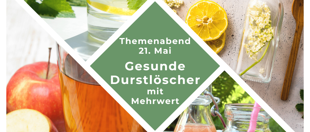 Eine Collage von Getränken mit Früchten und Kräutern, die gesunde Durstlöscher hervorhebt. Das Bild zeigt ein Glas Tee mit Minze und Zitrone, eine Flasche Saft und ein Glas Smoothie. Es ist eine Werbegrafik für 'Gesunde Durstlöscher Mehrwert' am 21. Mai.