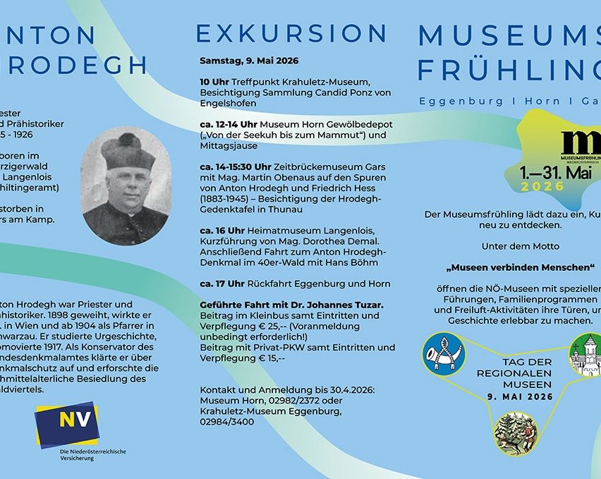 Plakat für eine Exkursion zum Horn Museum am 9. Mai 2026. Die Route umfasst Besuche im Krahuletz Museum, Museum Horn, Zeitbrückemuseum Gars, Heimatmuseum Langenlois. Geführt von Dr. Johannes Tuzar. Kontakt für Anmeldung: Museum Horn.